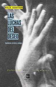 LUCHAS DEL DESEO, LAS