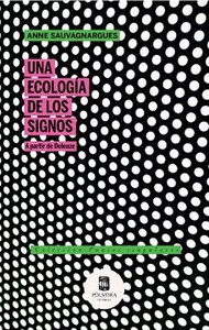 UNA ECOLOGIA DE LOS SIGNOS. A PARTIR DE DELEUZE