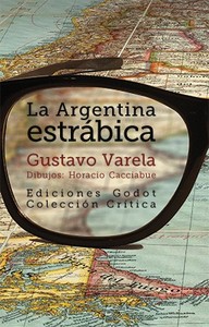 ARGENTINA ESTRABICA, LA