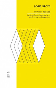 VOLVERSE PUBLICO. TRANSFORMACIONES ARTE AGORA CONTEMPORANEA