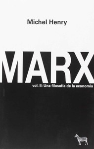 MARX, 2 UNA FILOSOFIA DE LA ECONOMIA