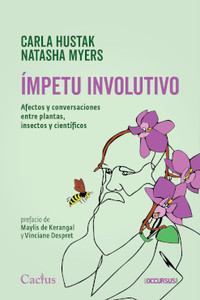 IMPETU INVOLUTIVO. AFECTOS Y CONVERSACIONES ENTRE PLANTAS,