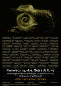 UNIVERSOS LIQUIDOS. GOTAS DE LLUVIA