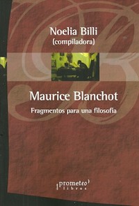 MAURICE BLANCHOT. FRAGMENTOS PARA UNA FILOSOFÝA