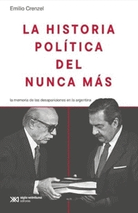 HISTORIA POLITICA DEL NUNCA MAS, LA