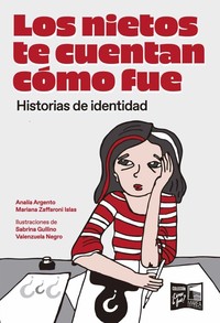 NIETOS TE CUENTAN COMO FUE. HISTORIAS DE IDENTIDAD