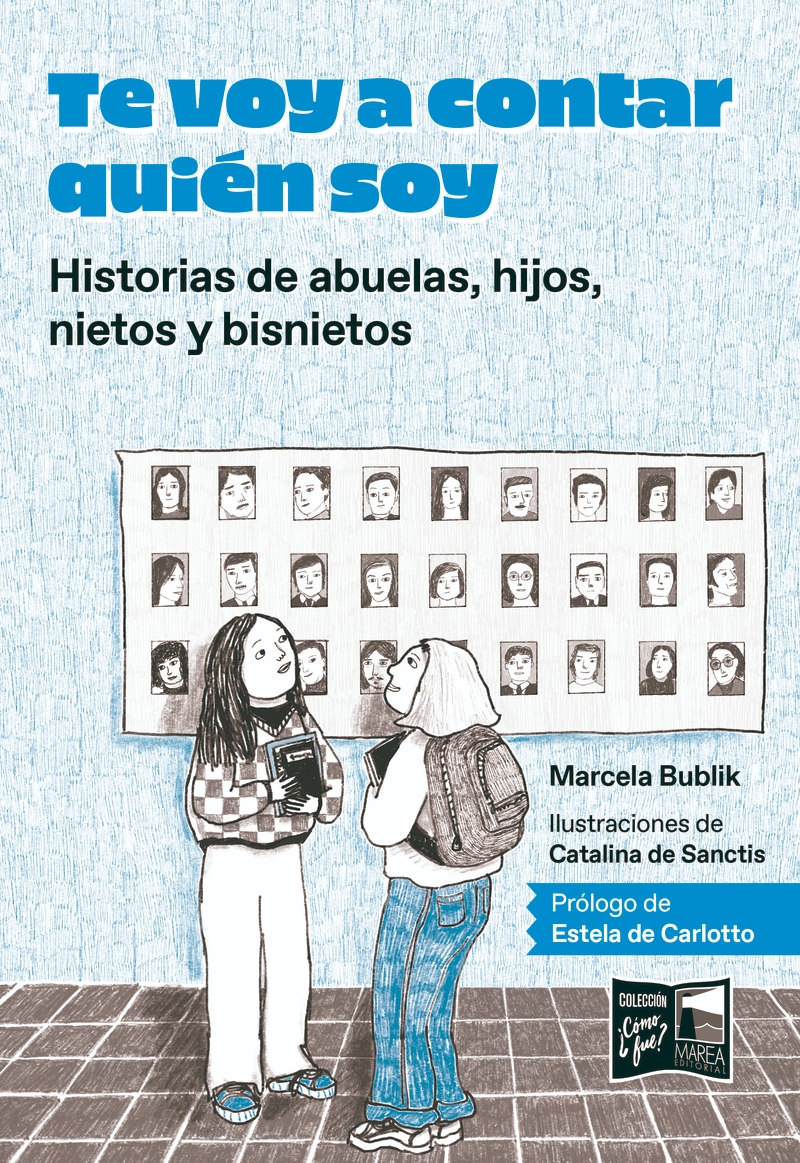 TE VOY A CONTAR QUIÉN SOY. HISTORIAS DE ABUELAS, HIJOS, NIETOS T BISNIETOS