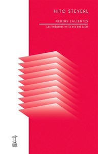 MEDIOS CALIENTES. LAS IMAGENES EN LA ERA DEL CALOR