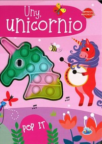 UNY, EL UNICORNIO. POP IT