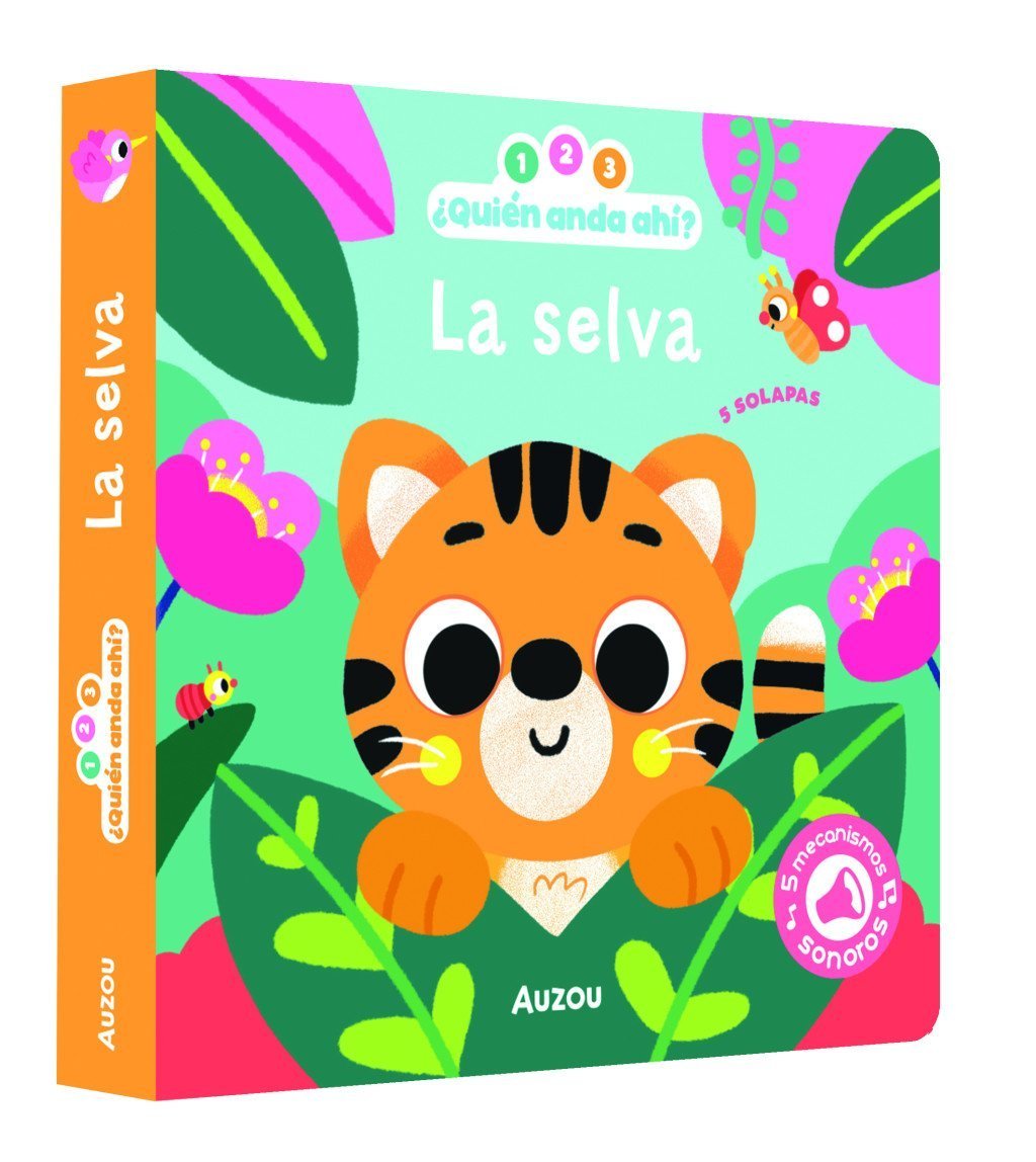 1, 2, 3, QUIÉN ANDA AHÍ. LA SELVA. LIBRO DE SONIDOS