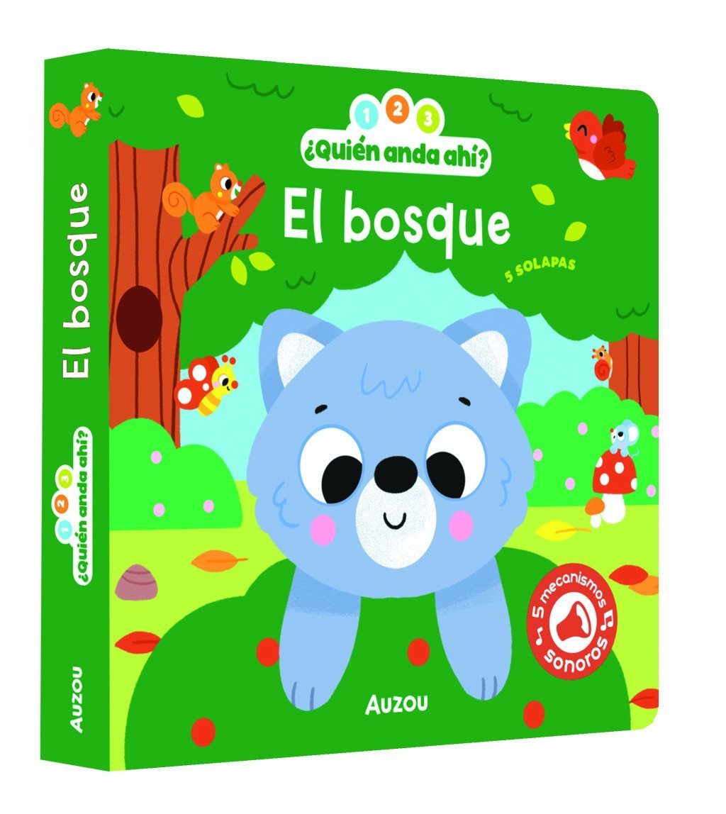 1, 2, 3, QUIÉN ANDA AHÍ. EL BOSQUE. LIBRO DE SONIDOS