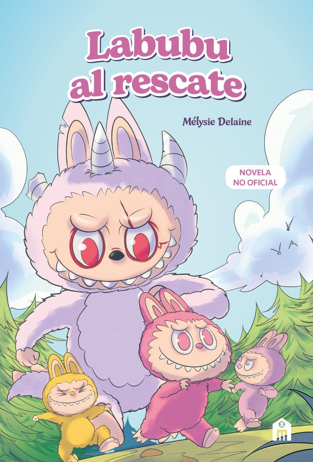 LABUBU AL RESCATE. NOVELA NO OFICIAL