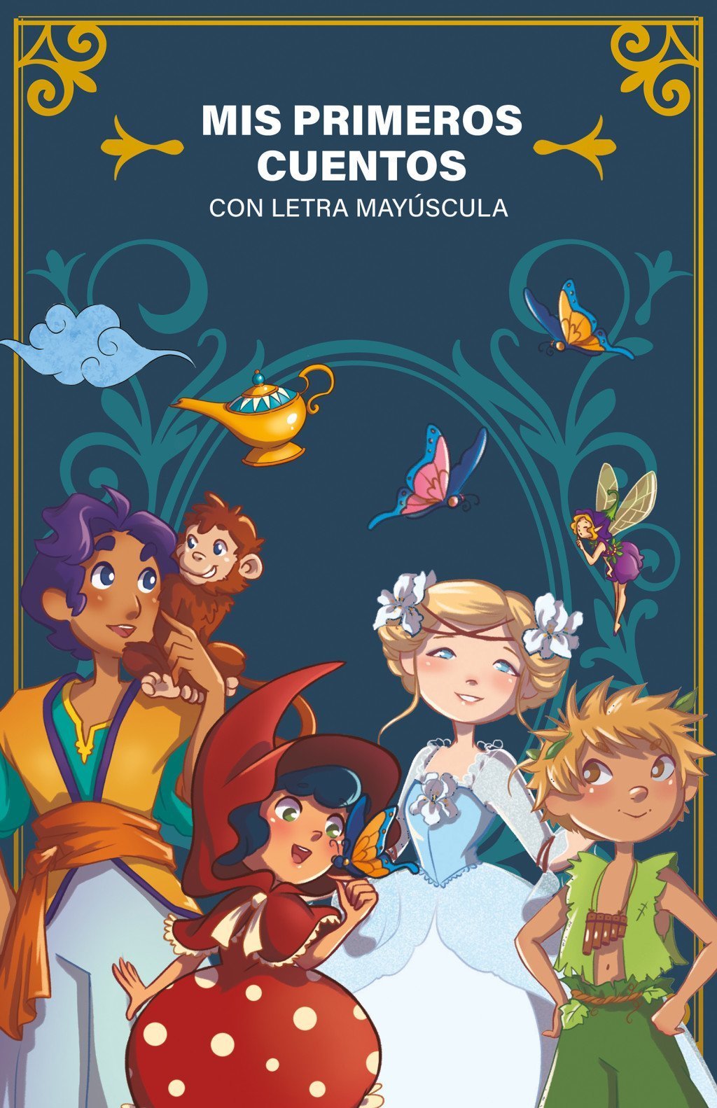 MIS PRIMEROS CUENTOS. LAS HISTORIAS QUE HAN HECHO SOÑAR A GENERACIONES ENTERAS D