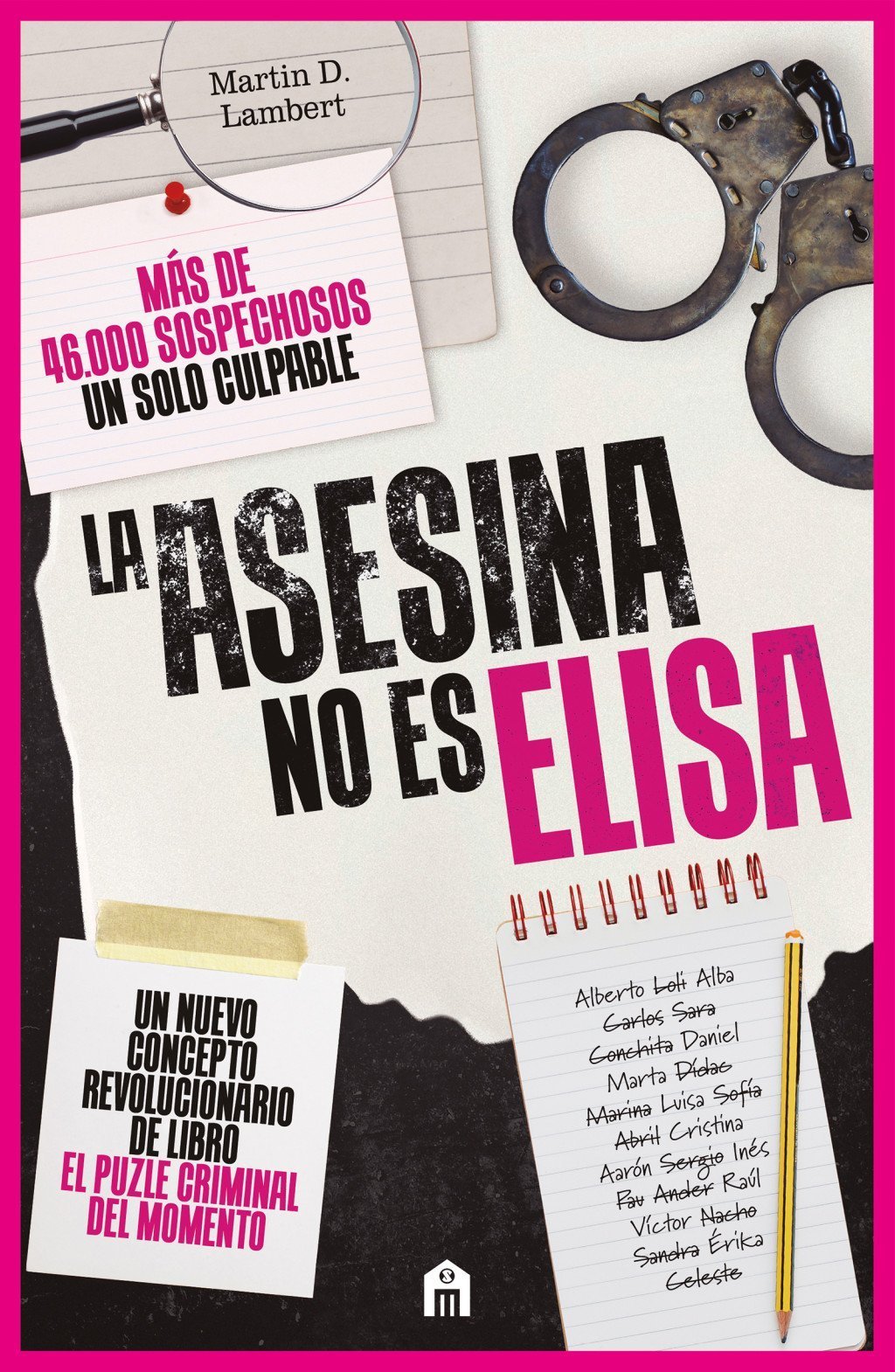 ASESINA NO ES ELISA, LA. UN LIBRO PUZLE CRIMINAL CON MÁS DE 46.000 SOSPECHOSOS