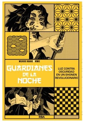 GUARDIANES DE LA NOCHE. LUZ CONTRA OSCURIDAD EN UN SHONEN REVOLUCIONARIO