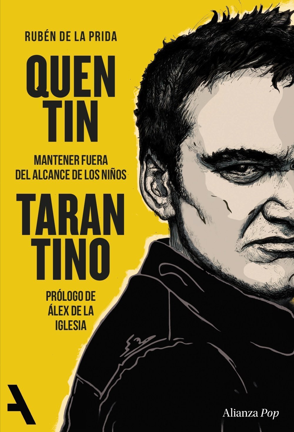 QUENTIN TARANTINO. MANTENER FUERA DEL ALCANCE DE LOS NIÑOS