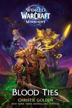 WORLD OF WARCRAFT. LAZOS DE SANGRE