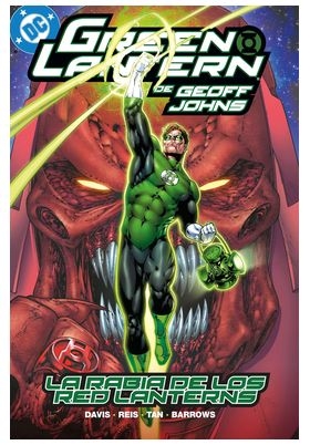 GREEN LANTERN,10 DE GEOFF JOHNS. LA RABIA DE LOS RED LANTERNS