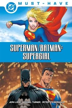 SUPERMAN/BATMAN. SUPERGIRL. DC MUST-HAVE