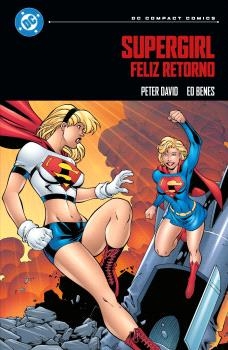 SUPERGIRL. FELIZ RETORNO. DC COMPACT