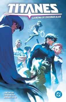 AMANECER DC. TITANES, 3 REINA DE OSCURAS ALAS. DC PREMIERE