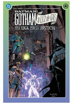 BATMAN. GOTHAM A LUZ DE GAS. UNA LIGA POR LA JUSTICIA. DC ELSEWORLDS