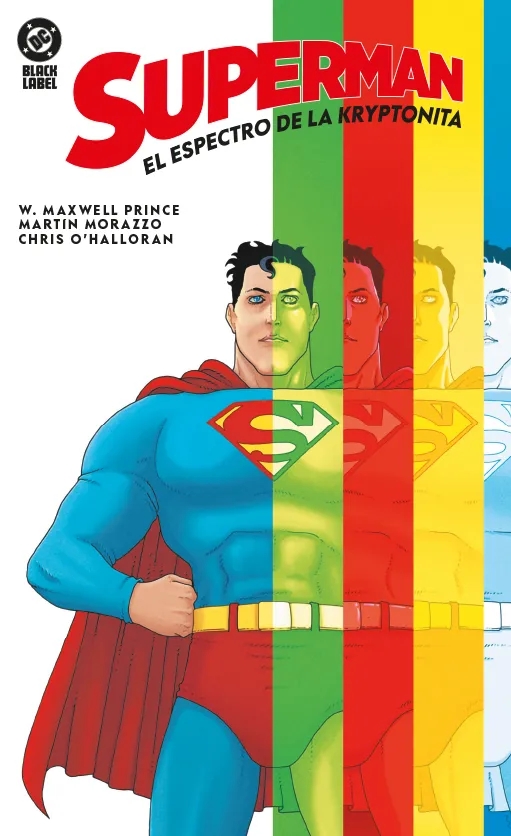 SUPERMAN. EL ESPECTRO DE LA KRYPTONITA. DC BLACK LABEL