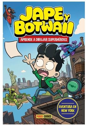 JAPE Y BOTWAII. APRENDE A DIBUJAR SUPERHÉROES