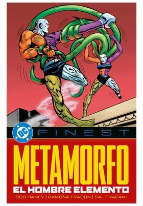 METAMORFO. EL HOMBRE ELEMENTO. DC FINEST