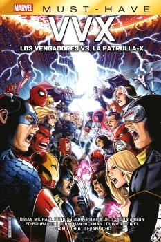VVX. LOS VENGADORES VS. LA PATRULLA-X. MARVEL MUST-HAVE
