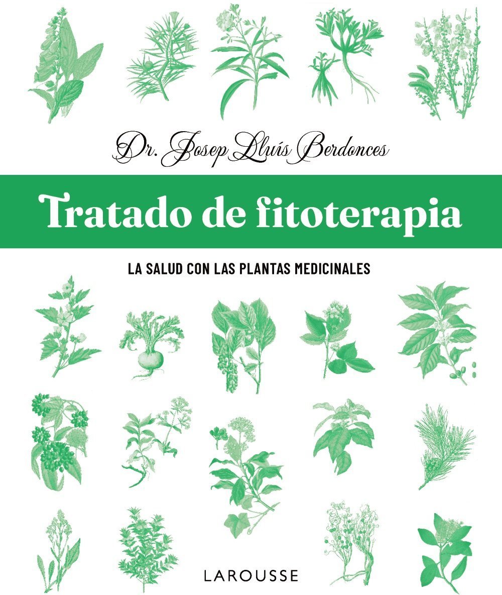 TRATADO DE FITOTERAPIA. LA SALUD CON LAS PLANTAS MEDICINALES