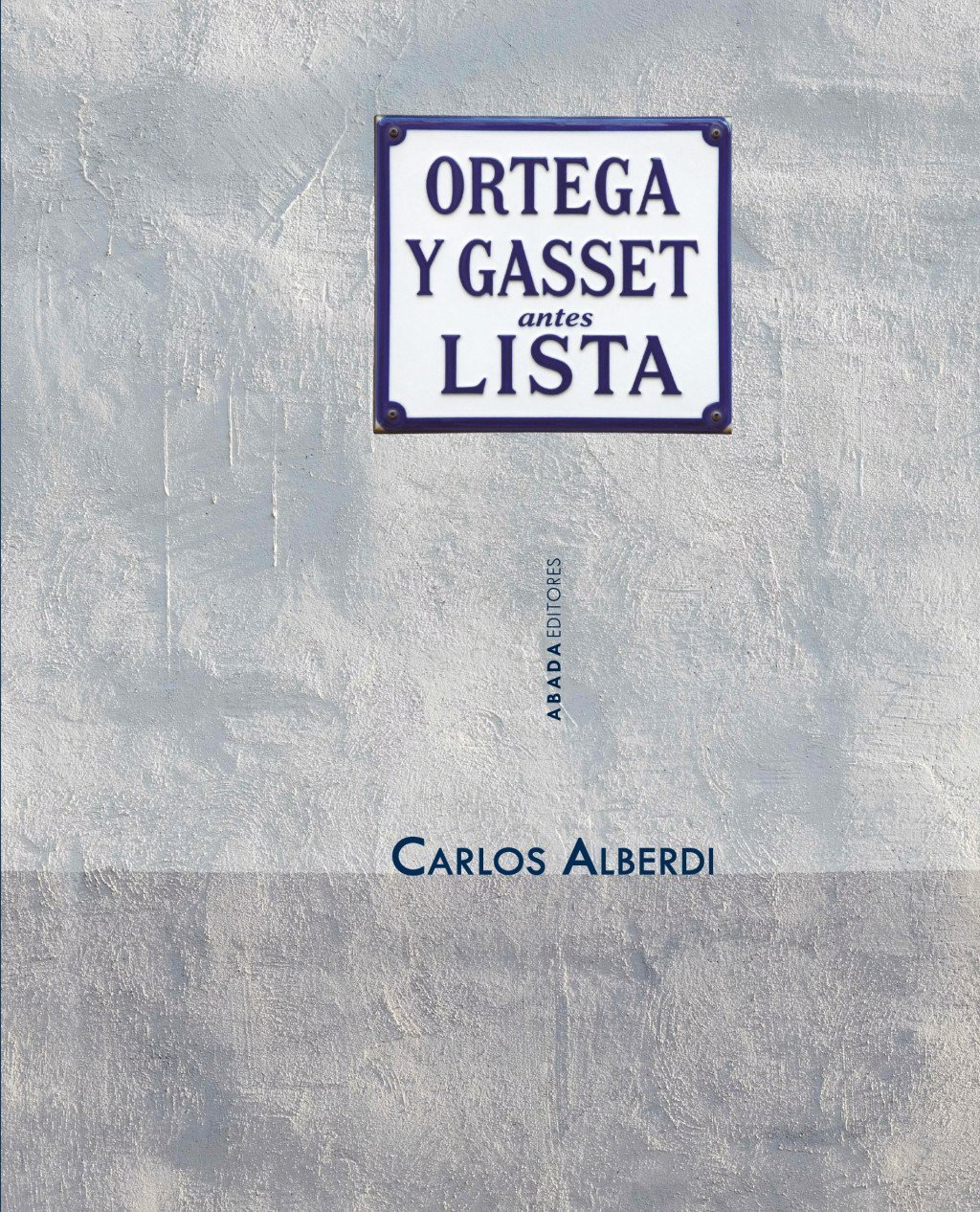ORTEGA Y GASSET, ANTES LISTA