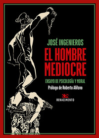 HOMBRE MEDIOCRE. ENSAYO DE PSICOLOGIA Y MORAL