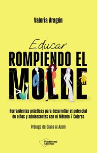 EDUCAR ROMPIENDO EL MOLDE. HERRAMIENTAS PRACTICAS PARA DESA