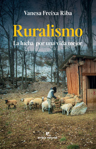 RURALISMO. LA LUCHA POR UNA VIDA MEJOR