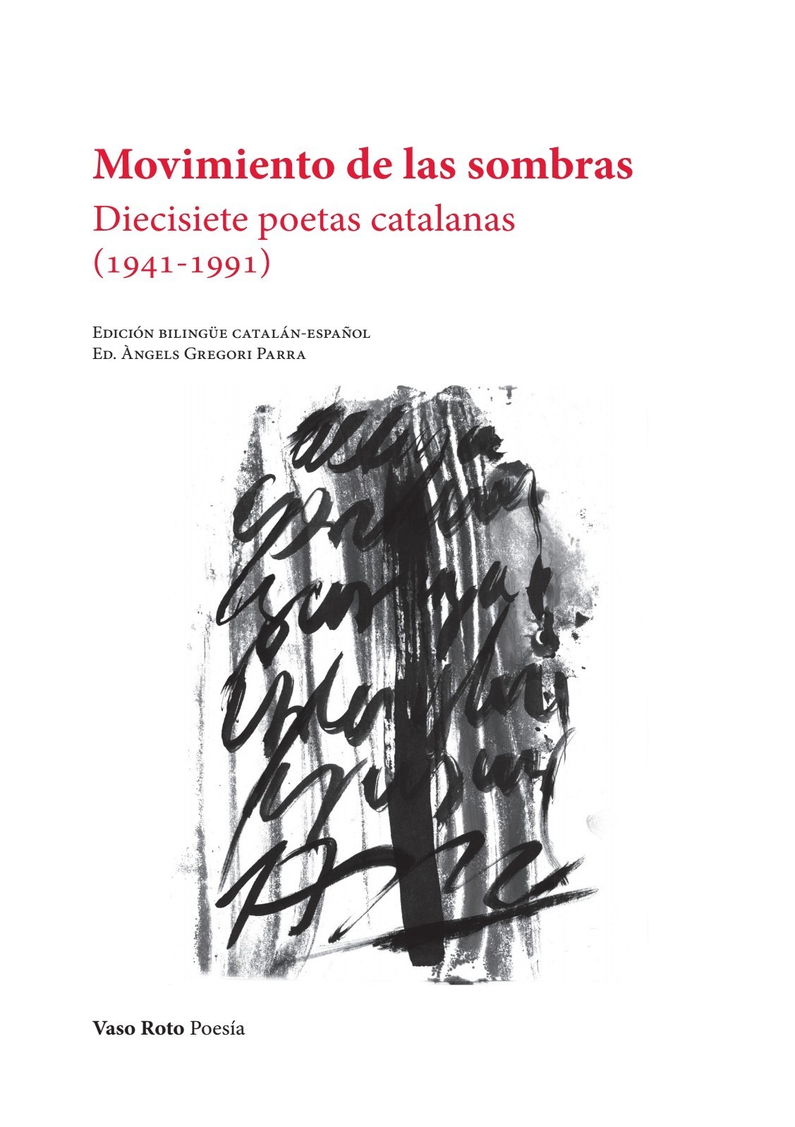 MOVIMIENTO DE LAS SOMBRAS. DIECISIETE POETAS CATALANS