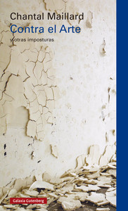 CONTRA EL ARTE Y OTRAS IMPOSTURAS