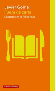 FUERA DE CARTA. DEGUSTACIONES FILOSOFICAS