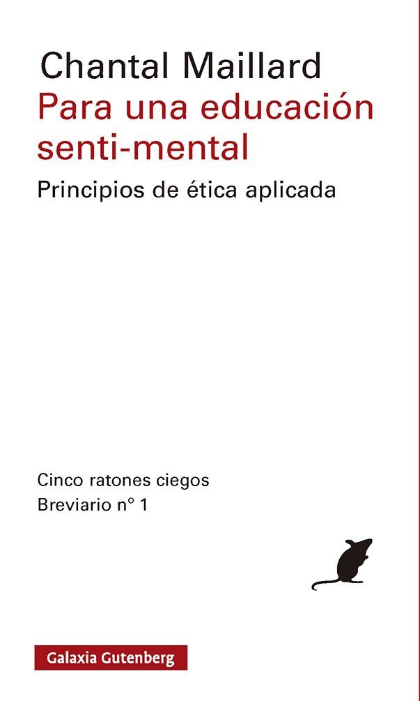 PARA UNA EDUCACIÓN SENTI-MENTAL. PRINCIPIOS DE ÉTICA APLICADA