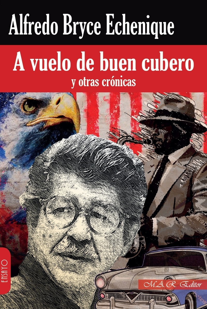 A VUELO DE BUEN CUBERO Y OTRAS CRÓNICAS