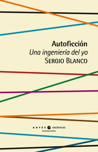 AUTOFICCION. UNA INGENIERIA DEL YO