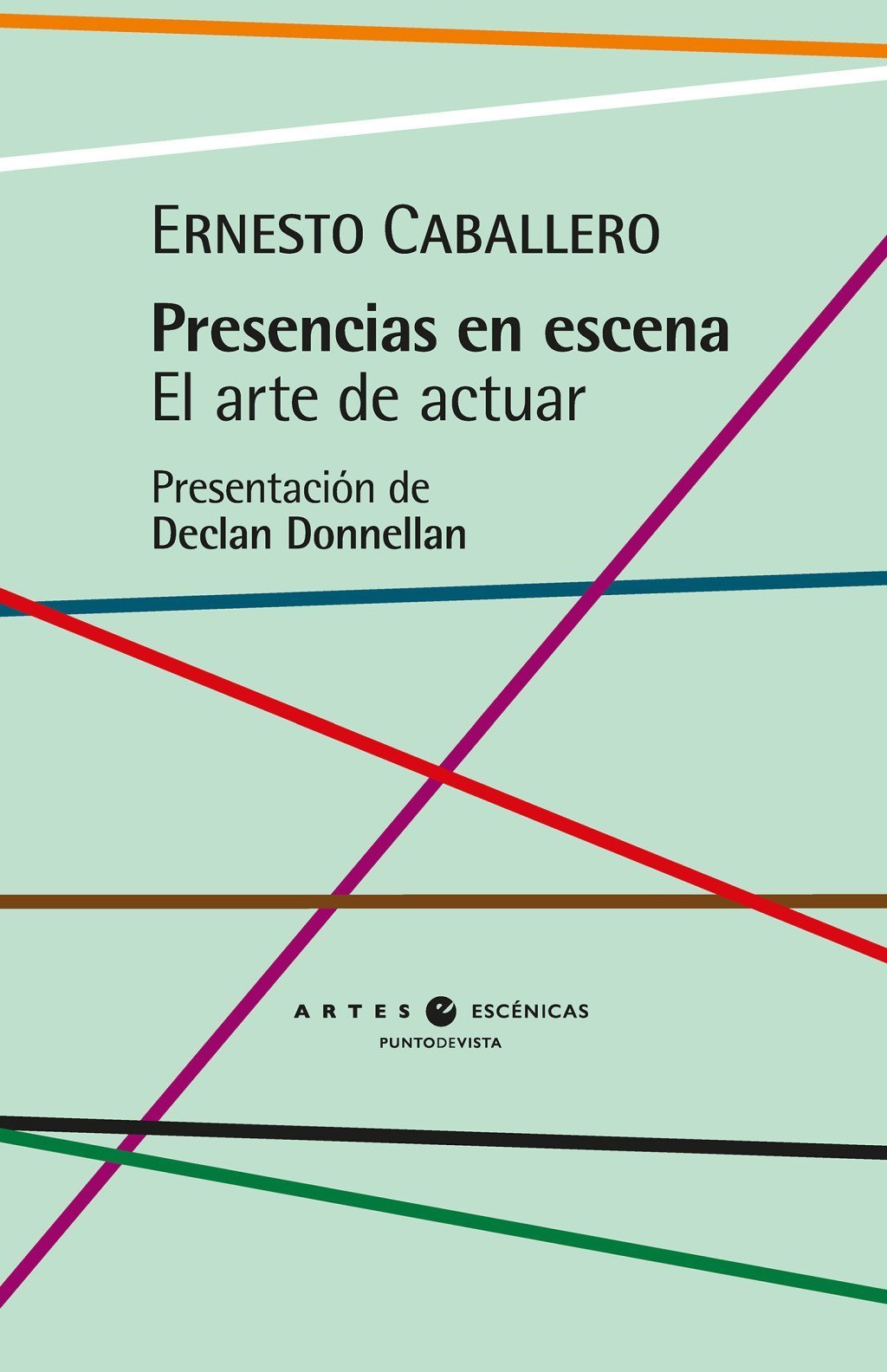 PRESENCIAS EN ESCENA. EL ARTE DE ACTUAR