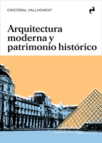 ARQUITECTURA MODERNA Y PATRIMONIO HISTORICO