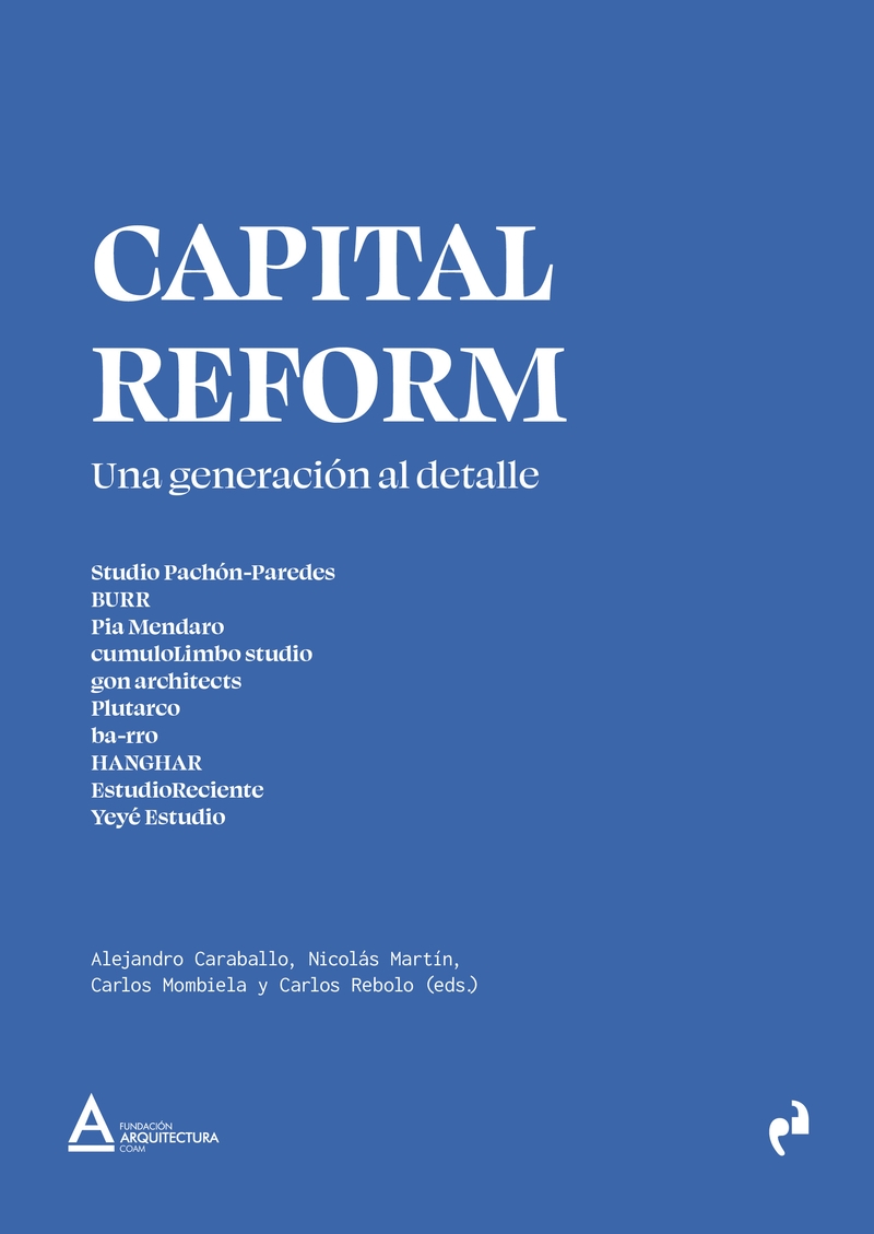 CAPITAL REFORM. UNA GENERACION AL DETALLE