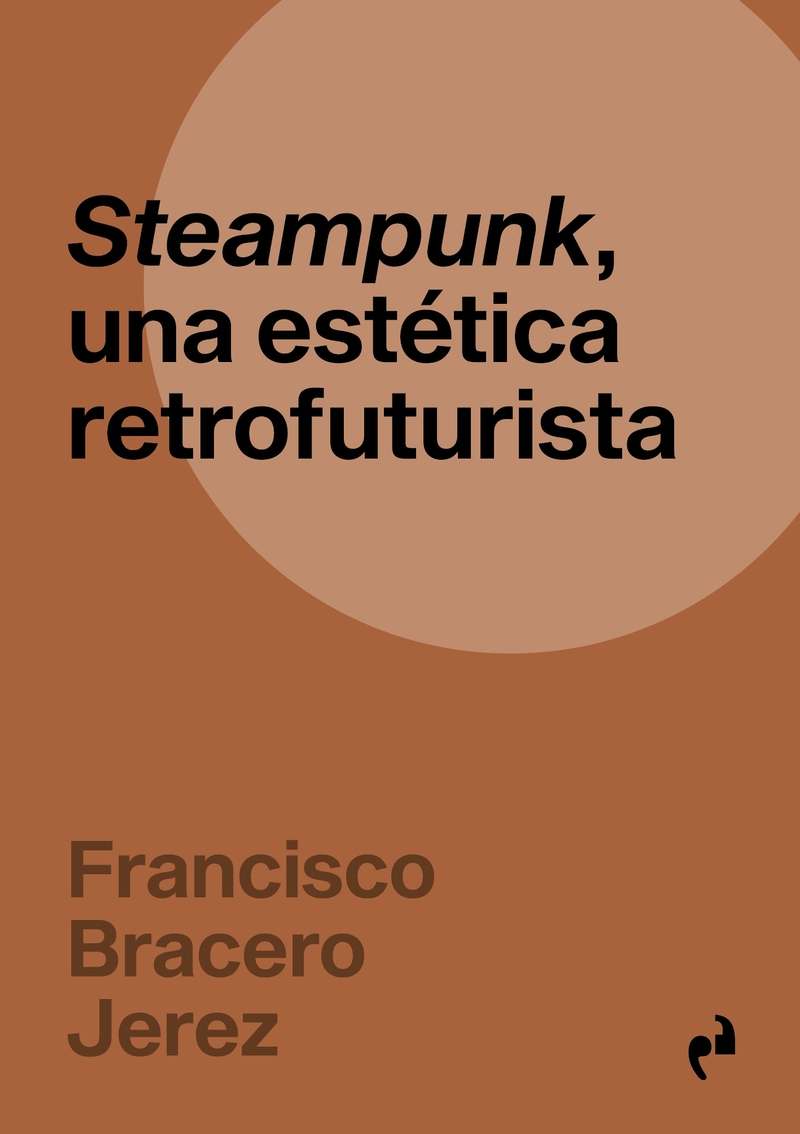 STEAMPUNK, UNA ESTÉTICA RETROFUTURISTA