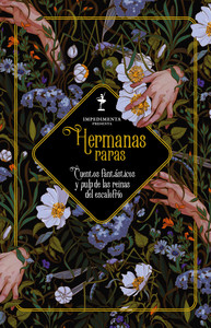HERMANAS RARAS. CUENTOS FANTASTICOS Y PULP DE LAS REINAS DE