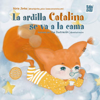 ARDILLA CATALINA SE VA A LA CAMA, LA