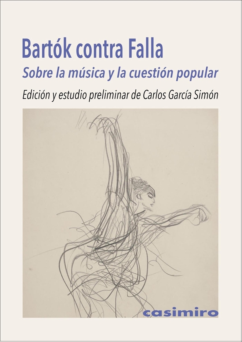 BARTÓK CONTRA FALLA. SOBRE LA MÚSICA Y LA CUESTIÓN POPULAR