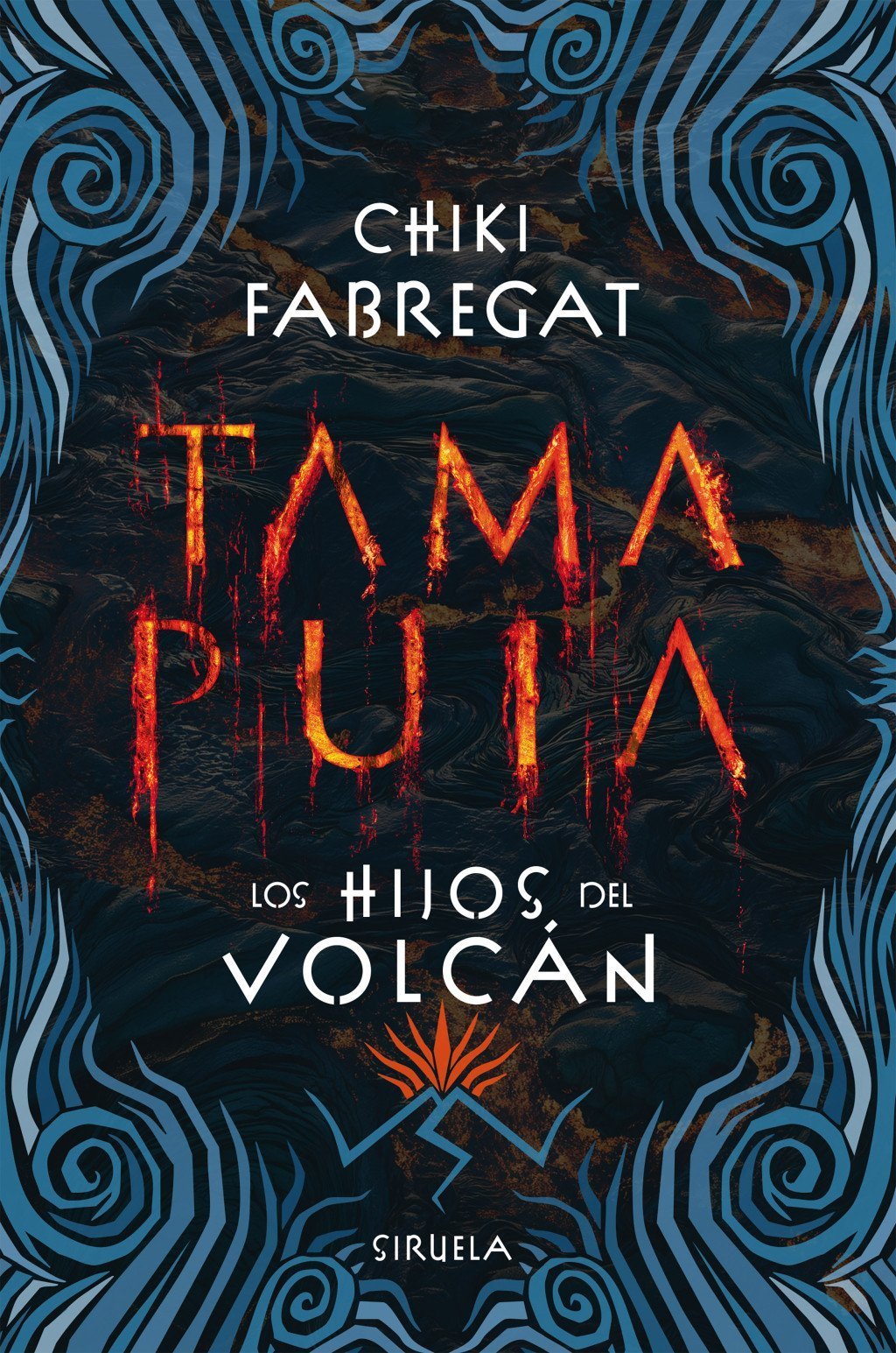 TAMA PUIA. LOS HIJOS DEL VOLCÁN