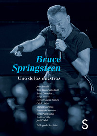 BRUCE SPRINGSTEEN. UNO DE LOS NUESTROS